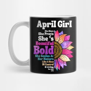 Sunflower April Girl She Slays She Prays She's Beautiful Like A Boss Mug